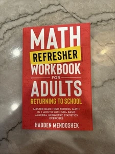 Math Refresher Workbook for Adults Returning to School: Master Ba. New Open Box - Picture 1 of 1