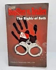 Shoplifters vs. Retailers The Rights of Both by Charles A. Sennewald - Picture 1 of 4