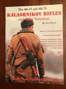 The AK-47 and AK74 Kalashnikov Rifles and Their Variations, GUNS Weapons History - Picture 1 of 1