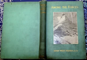Henry White Warren 1898 AMONG THE FORCES.manifestations of God in Nature biology - Picture 1 of 6