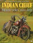 MOTOS INDIAN CHIEF 1922-1953 (COULEUR MOTO par Motorbooks *Excellent*