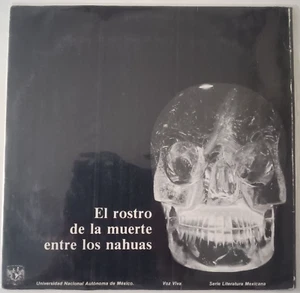 UNAM VOZ VIVA DE MEXICO, ANTONIO ZEPEDA, EL ROSTRO DE LA MUERTE ENTRE LOS NAHUAS - Picture 1 of 6