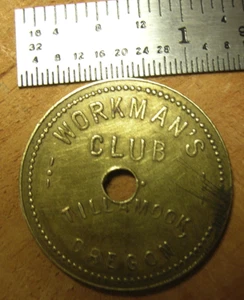 #87 – Old Brass Trade Token – WORKMAN’S CLUB - TILLAMOOK , ORE. - Picture 1 of 4