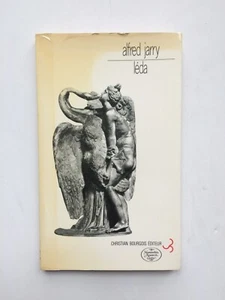 Alfred JARRY " Leda " E.O. NUM. 1/200 Bouffant aux Edit° Bourgois, 1981 - Bild 1 von 2