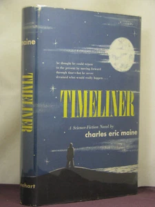 1st US, Timeliner by Charles Eric Maine (1955,SF HB) pushed into time machine - Picture 1 of 3