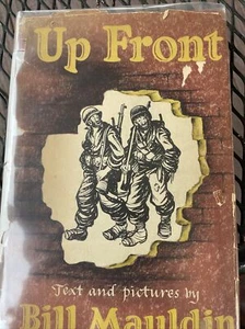 Up Front | Bill Mauldin | 1945, WWII, Illustrated Hardcover w DJ, 6th Printing - Picture 1 of 16
