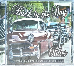 BACK IN THE DAYS OLDIES - 25 CLASSIC OLDIES CD NEW SEALED NOT A CDR - Imagen 1 de 3