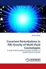 Covariant Perturbations in f(R)-Gravity of Multi-Fluid Cosmologies A study  1321