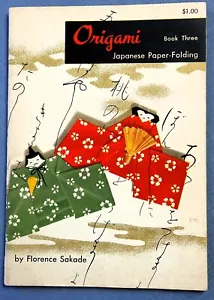 ORIGAMI JAPANESE PAPER-FOLDING BOOK THREE BY FLORENCE SAKADE 1959 SC - Picture 1 of 5