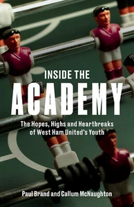 Inside the Academy - The Hopes, Highs and Heartbreaks of West Ham United's Youth - Picture 1 of 2