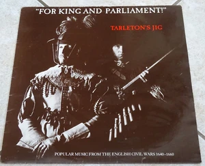 Tarleton's Jig 'For King and Parliament! English Civil Wars Music' Vinyl LP - Bild 1 von 4