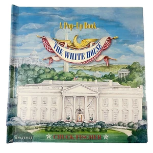 The White House Pop-up Book by Chuck Fischer (2004, Hardcover) HC - Foto 1 di 4