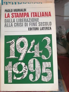 Paolo Murialdi - La stampa italiana da liberazione a crisi fine secolo Laterza 1 - Picture 1 of 1