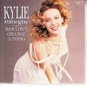 KYLIE MINOGUE Wouldn't Change A Thing PICTURE SLEEVE 7" 45 record Australia NEW - Picture 1 of 4