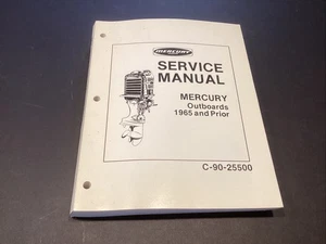 Mercury Outboards 1965 and Prior Service Manual C-90-25500 Models 1940 - 1965 - Foto 1 di 5
