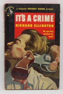 POCKET BOOKS 756 IT'S A CRIME by RICHARD ELLINGTON 1st 1952 VGF STEVE DRAKE PI - Picture 1 of 3