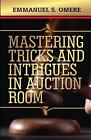 Mastering The Tricks & Intrigues In Auction Room by Emmanuel Omere Paperback Boo