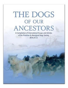 Book:The Dogs of Our Ancestors. A Compilation of International Essays & Articles - Picture 1 of 10
