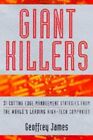 Giant Killers: Cutting-edge Management Strategies from the Worlds Leading High T