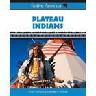 Plateau Indians Native America   Hardback New Doherty Craig 2008 08 30
