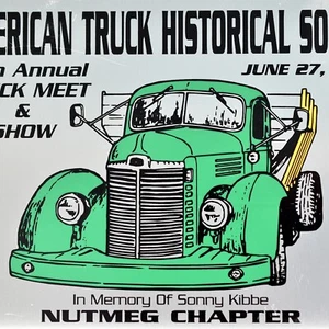 2004 American Truck Historical Society Meet Show Sonny Kibbe Nutmeg Connecticut - Picture 1 of 3