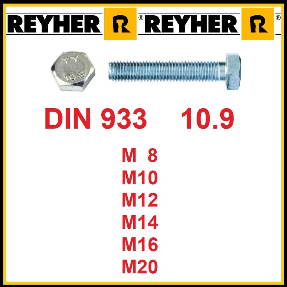 REYHER Sechskant Maschinenschraube DIN 933 10.9 galvanisch verzinkt Vollgewinde M8 - 20