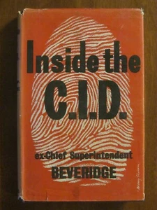 INSIDE THE C.I.D. by EX-CHIEF SUPERINTENDENT PETER PEVERIDGE HC/DJ EXC 1957 - Picture 1 of 6