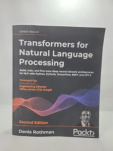 Transformers for Natural Language Processing 2nd Edition Denis Rothman Book - Picture 1 of 6