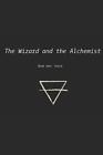 The Wizard And The Alchemist: Terra By Kaziel Highstone Paperback Book