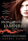The Morganville Vampires, Volume 3: 03, Caine, Rachel
