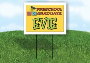 EVIE PRESCHOOL GRADUATE 18 in x 24 in Yard Sign Road Sign with Stand - Picture 1 of 4