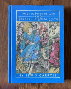 Alice in Wonderland & Through the Looking Glass 1982 Lewis Caroll HC - Imagen 1 de 20