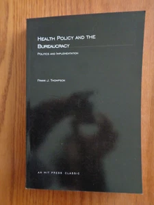 Health Policy & Bureaucracy by Frank J Thompson 1983 SC - Picture 1 of 1