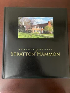 Kentucky Houses of Stratton Hammon Signed Winfrey P. Blackburn & Scott Gill 150 - Picture 1 of 12