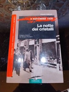 Martin Gilbert "9 NOVEMBRE 1938 LA NOTTE DEI CRISTALLI " NAZISMO- HITLER-BERLINO - Picture 1 of 3