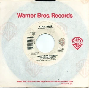 RANDY TRAVIS - I WON'T NEED YOU ANYMORE (ALWAYS AND FOREVER) / TONIGHT I'M...... - Picture 1 of 1