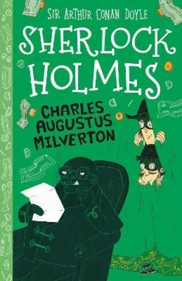 Charles Augustus Milverton (Easy Classics) (Sherlock Holmes Children's - image 1 of 2