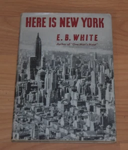 HERE IS NEW YORK by E.B. White - H/C D/J Book Club Edition - Picture 1 of 5