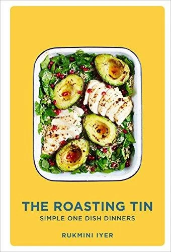 The Roasting Tin: Simple One Dish Dinners (Rukmini’s... - Iyer, Rukmini - Image 1 of 1