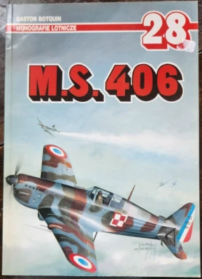 Mongrafie Lotnicze 28: M.S. 406 by Gaston Botquin (POLISH EDITION) - Image 1 of 3