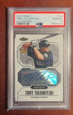 2007 Topps Finest Troy Tulowitzki Rookie🔥Autograph✍️PSA 10⭐️💎GEM MINT💎