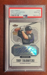 2007 Topps Finest Troy Tulowitzki Rookie🔥Autograph✍️PSA 10⭐️💎GEM MINT💎