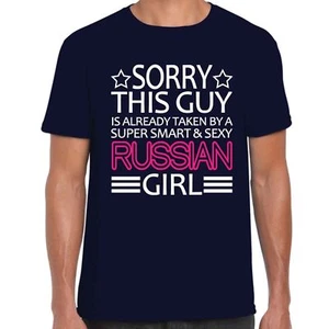 Camiseta Sorry This Guy is Already Taken by a Super Smart & Sexy Russian Girl - Imagen 1 de 8