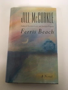 Ferris Beach by Jill McCorkle Signed First Edition 1990 Hardback - Imagen 1 de 3