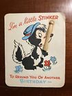 I'm A Little Stinker Skunk Birthday Wood Used Vintage Greeting Card