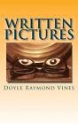 Written Pictures By Doyle Raymond Vines English Paperback Book
