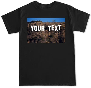 HOLLYWOOD Sign HOLLYWEED Sign CUSTOMIZE YOUR OWN PERSONAL T SHIRT - Picture 1 of 1
