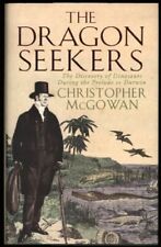 The Dragon Seekers: The Discovery of Dinosau... by McGowan, Christopher Hardback
