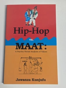 Hip-Hop vs MAAT Psycho/Social Analysis of Values PB Kunjufu - Picture 1 of 3