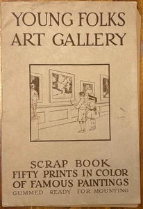 1923 Young Folks Art Gallery Scrap Book Famous Paintings Gummed Brown-Robertson - Picture 1 of 9